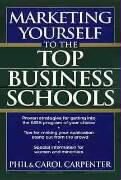 Marketing yourself to the top business schools
